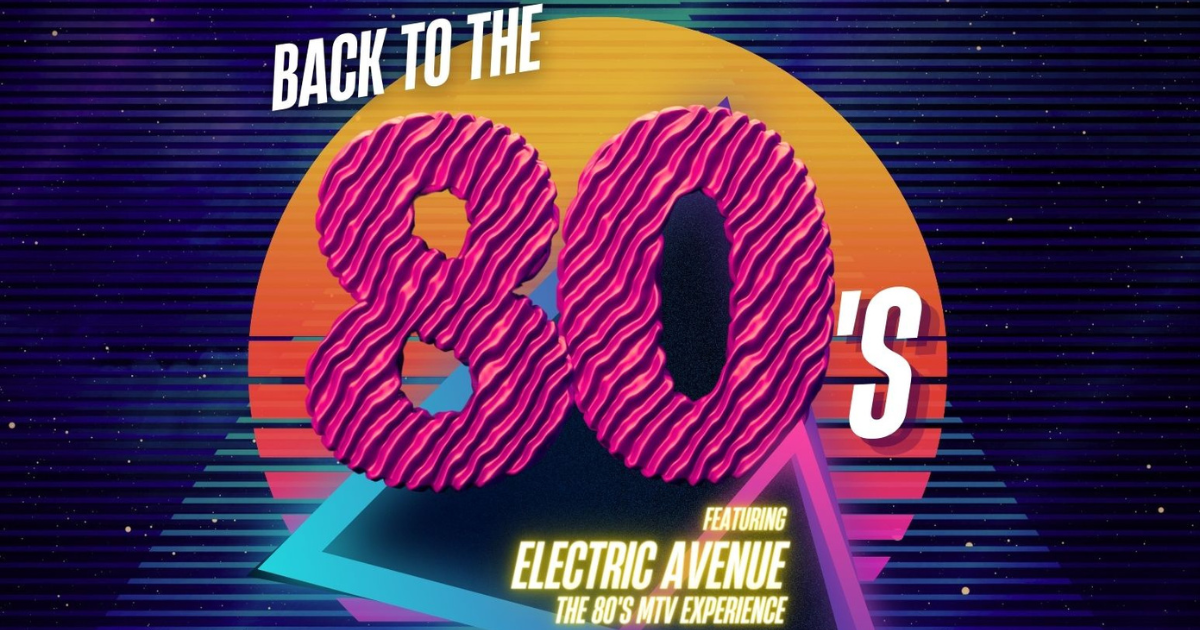 Electric Avenue The 80's MTV Experience Official Tourism